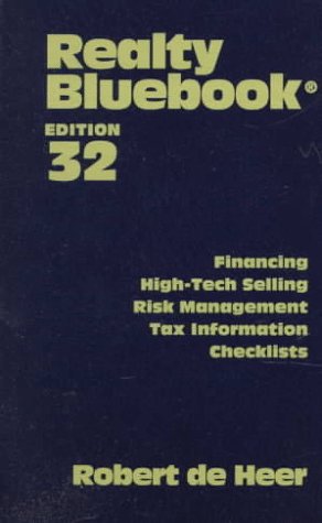 Beispielbild fr Realty Bluebook : Financing, Contract Clauses, Tax Information, Risk Management Checklists zum Verkauf von Better World Books