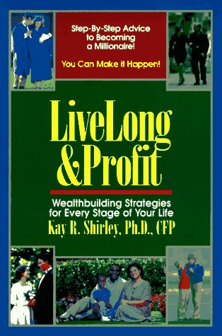 Beispielbild fr Live Long & Profit: Wealthbuilding Strategies for Every Stage of Your Life zum Verkauf von SecondSale