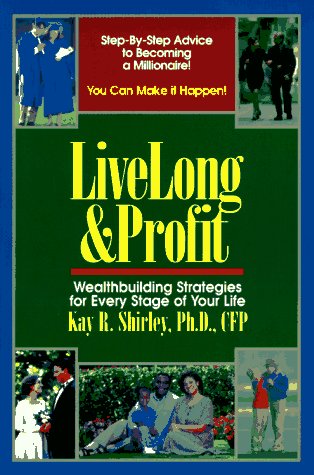 Imagen de archivo de Live Long & Profit: Wealthbuilding Strategies for Every Stage of Your Life a la venta por SecondSale