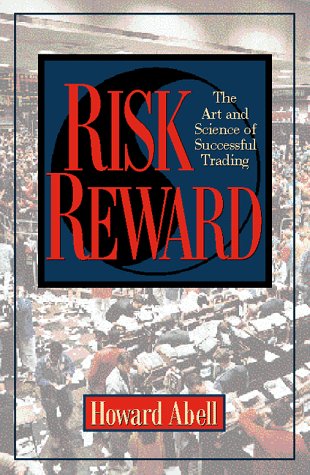 Beispielbild fr Risk Reward: The Art and Science of Successful Trading zum Verkauf von Books of the Smoky Mountains