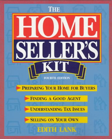 Imagen de archivo de The Homeseller's Kit: Preparing Your Home for Buyers, Finding a Good Agent, Understanding Tax Issues, Selling on Your Own a la venta por ThriftBooks-Atlanta