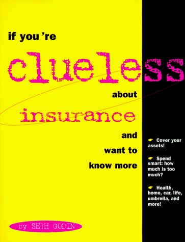 Imagen de archivo de If You're Clueless about Insurance and Want to Know More a la venta por Better World Books