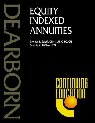 Equity Indexed Annuities (9780793128457) by Thomas F. Streiff