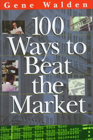 Stock image for 100 Ways to Beat the Market for sale by ThriftBooks-Atlanta