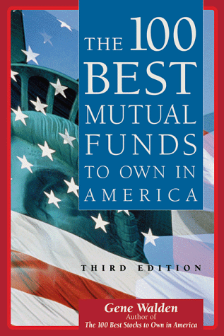 Beispielbild fr The 100 Best Mutual Funds to Own in America (3rd ed) zum Verkauf von Robinson Street Books, IOBA