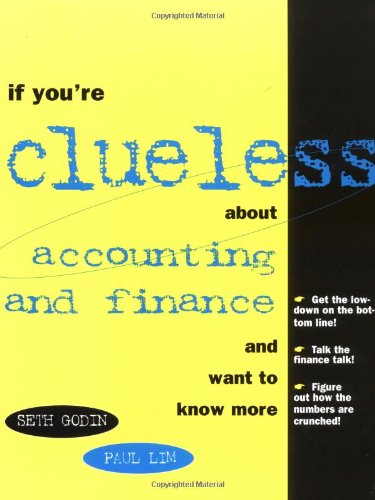 Imagen de archivo de If You're Clueless about Accounting and Finance and Want Know More a la venta por Better World Books: West