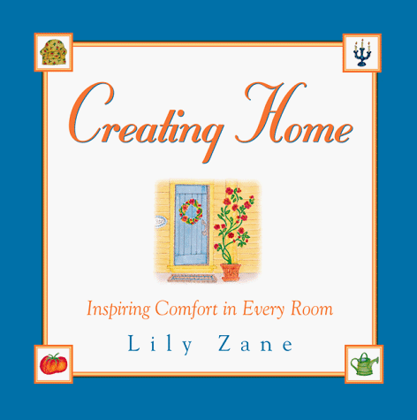 Beispielbild fr Creating Home: Inspiring Comfort in Every Room zum Verkauf von SecondSale