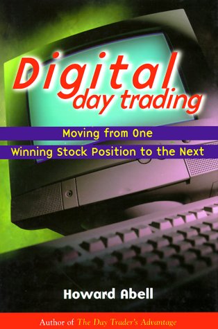 Beispielbild fr Digital Day Trading; Moving from One Winning Stock Position to the Next zum Verkauf von Wonder Book