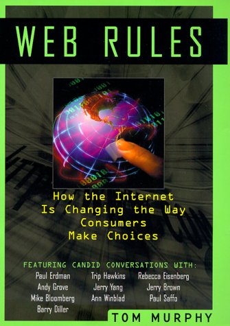 Imagen de archivo de Web Rules: How the Internet is Changing the Way Consumers Make Choices a la venta por HPB-Diamond