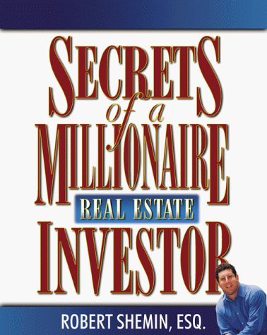 Secrets of a Millionaire Real Estate Investor