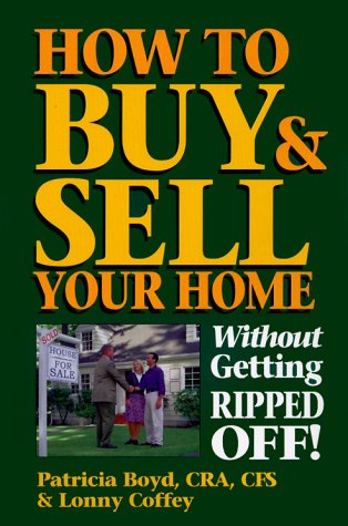 9780793137060: How to Buy & Sell Your Home without Getting Rip