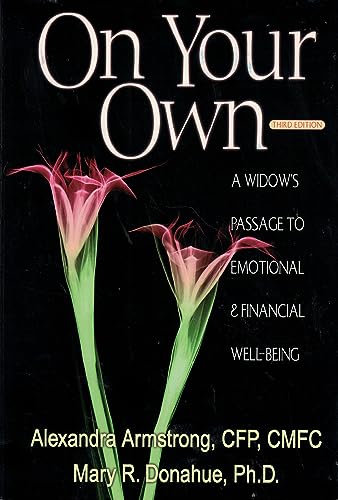 Stock image for On Your Own: A Widow's Passage to Emotional & Financial Well-Being for sale by Wonder Book