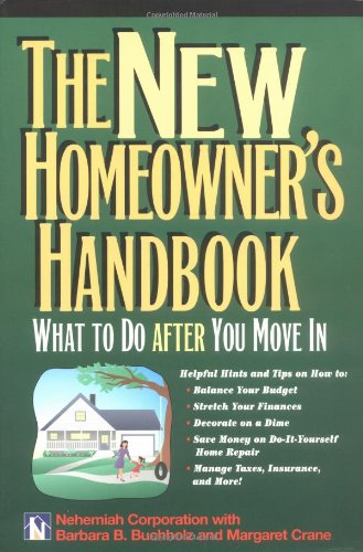 Stock image for The New Homeowner's Handbook: What to Do After Your Move in for sale by BooksByLisa