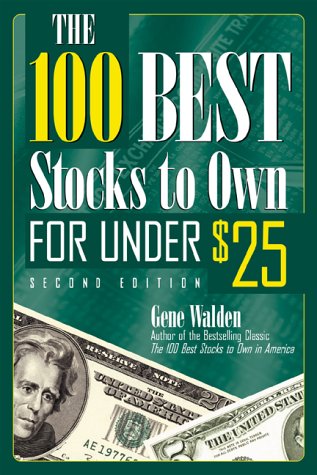 Beispielbild fr The 100 Best Stocks to Own for Under $25 (100 BEST STOCKS TO OWN FOR UNDER TWENTY FIVE DOLLARS) zum Verkauf von Wonder Book
