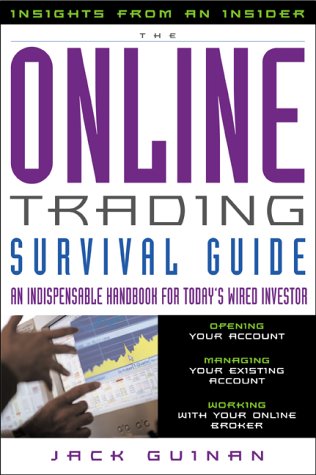 Beispielbild fr The Online Trading Survival Guide: Indispensible Handbook for Today's Wired Investor zum Verkauf von More Than Words