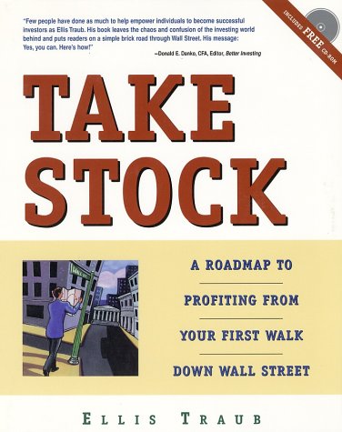 Beispielbild fr Take Stock : A Roadmap to Profiting from Your First Walk down Wall Street zum Verkauf von Better World Books