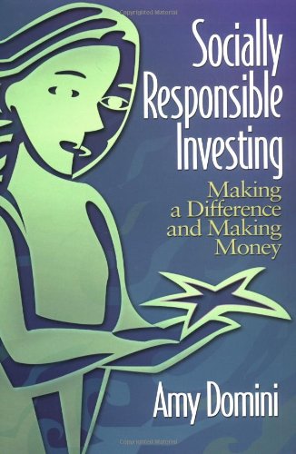 Beispielbild fr Socially Responsible Investing : Making a Difference and Making Money zum Verkauf von Wonder Book