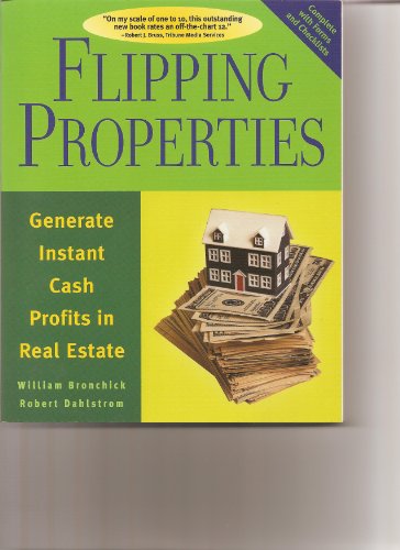 Imagen de archivo de Flipping Properties: Generate Instant Cash Profits in Real Estate a la venta por KuleliBooks
