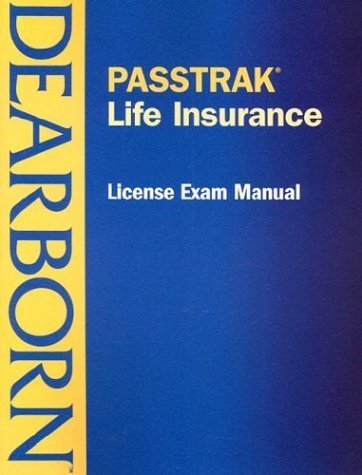 Passtrak Life Insurance: License Exam Manual (9780793153527) by Dearborn Financial Services