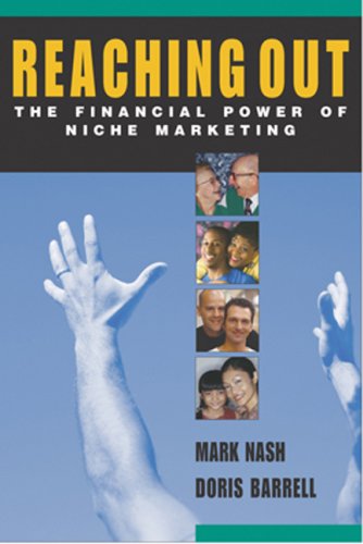 Imagen de archivo de Reaching Out: The Financial Power of Niche Marketing a la venta por HPB-Red