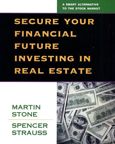 Beispielbild fr Secure Your Financial Future Investing in Real Estate zum Verkauf von ThriftBooks-Dallas