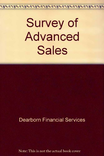 Survey of Advanced Sales (9780793166671) by Dearborn Financial Publishing