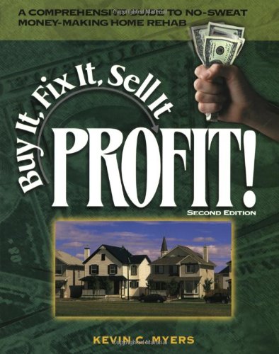 9780793169382: Buy it, Fix it, Sell it...Profit!: A Comprehensive Guide to No-sweat Money-making Home Rehab