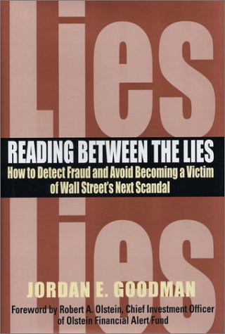 Beispielbild fr Reading Between the Lies : How to Detect Fraud and Avoid Becoming a Victim of Wall Street's Next Scandal zum Verkauf von Better World Books
