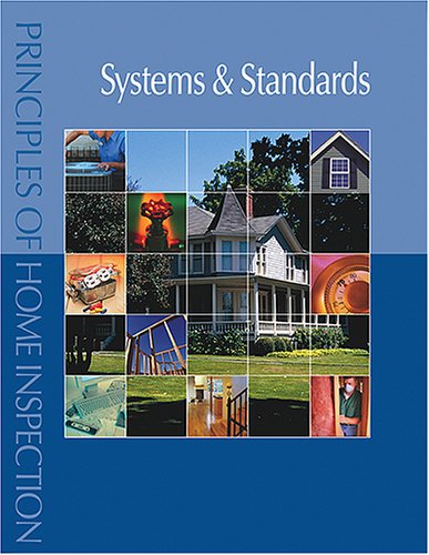 Beispielbild fr Principles of Home Inspection: Systems & Standards zum Verkauf von HPB-Red
