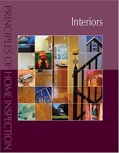 Beispielbild fr Interiors (Principles of Home Inspection) zum Verkauf von GoldBooks