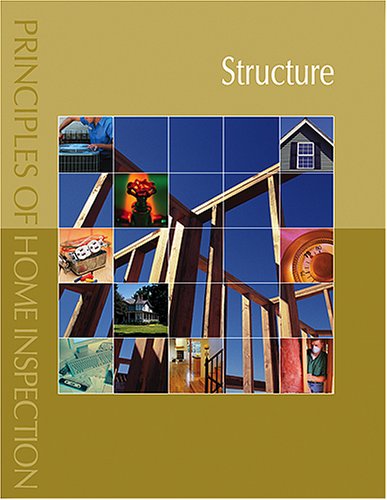 Beispielbild fr Structure (Principles of Home Inspection) zum Verkauf von GF Books, Inc.