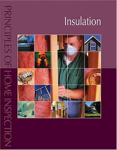 Beispielbild fr Principles of Home Inspection: Insulation zum Verkauf von HPB-Red