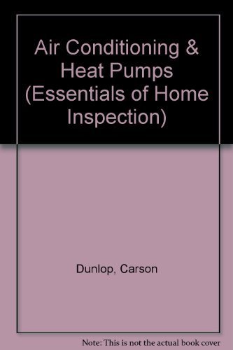 Beispielbild fr Essentials of Home Inspection: Air Conditioning and Heat Pumps zum Verkauf von Hawking Books