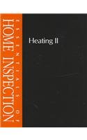 Beispielbild fr Heating II (Essentials of Home Inspection) zum Verkauf von -OnTimeBooks-