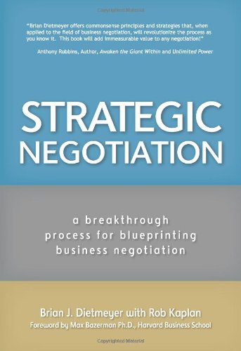 Beispielbild fr Strategic Negotiation : A Breakthrough Four-Step Process for Effective Business Negotiation zum Verkauf von Better World Books