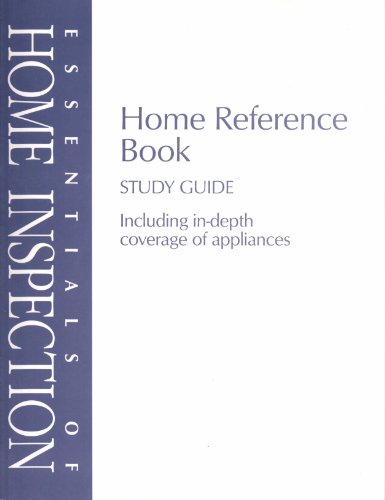 Beispielbild fr Essentials of Home Inspection/ Home Reference Book/ Study Guide/ Including in-depth coverage of appliances zum Verkauf von Half Price Books Inc.