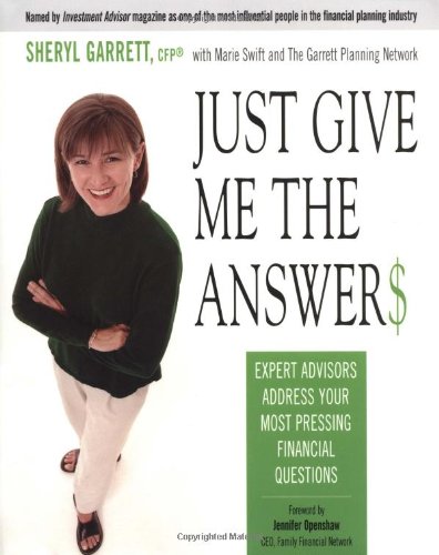 Imagen de archivo de Just Give Me the Answer$ : Expert Advisors Address Your Most Pressing Financial Questions a la venta por Better World Books