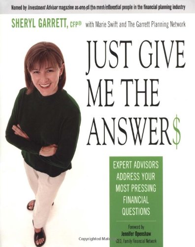 Stock image for Just Give Me the Answer$: Expert Advisors Address Your Most Pressing Financial Questions for sale by SecondSale