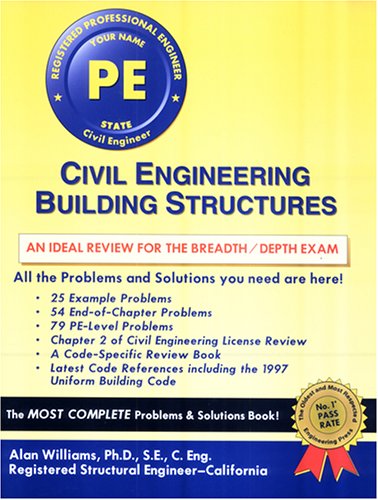 Civil Engineering Building Structures: Review for the Breadth/Depth Exam in Civil Engineering (9780793185047) by Williams, Alan