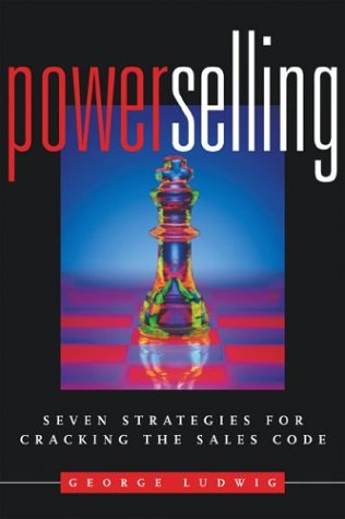 Beispielbild fr Power Selling: Seven Strategies for Cracking the Sales Code zum Verkauf von Wonder Book