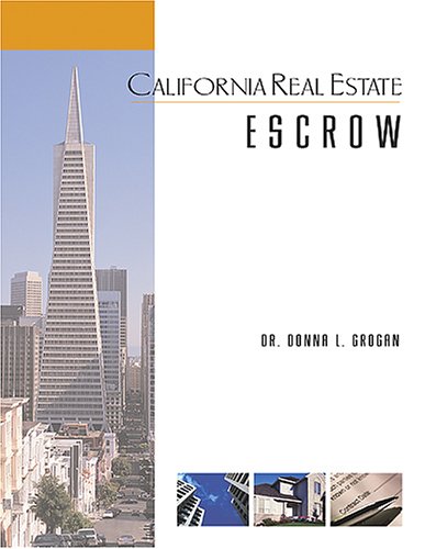 9780793185740: California Real Estate Escrow