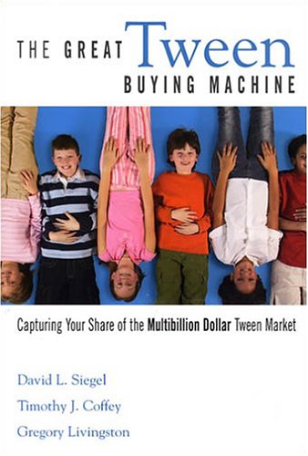 Beispielbild fr The Great Tween Buying Machine: Capturing Your Share of the Multi-Billion-Dollar Tween Market zum Verkauf von thebookforest.com