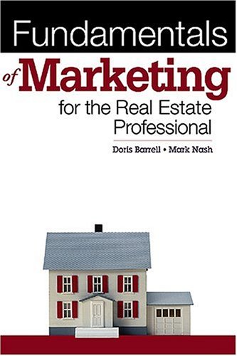 Fundamentals of Marketing for Real Estate Professionals (9780793187799) by Barrell, Doris; Nash, Mark