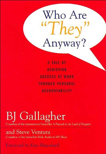 9780793188291: Who Are "They" Anyway?: A Tale of Achieving Success at Work Through Personal Accountability