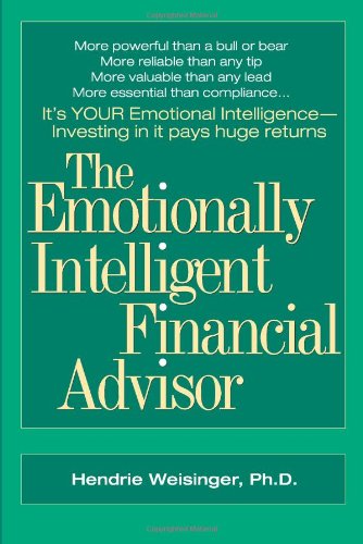 Beispielbild fr The Emotionally Intelligent Financial Advisor zum Verkauf von Wonder Book