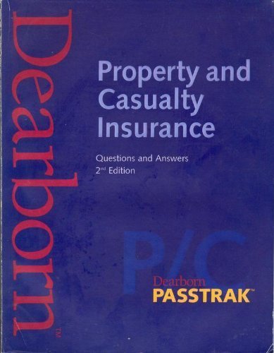 Property And Casualty Insurance: Questions And Answers (9780793194384) by Dearborn Financial Publishing