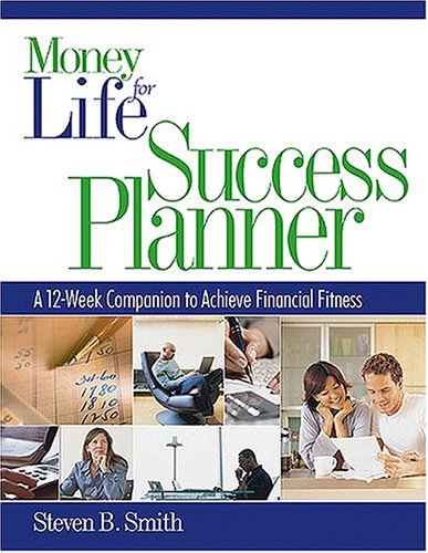 9780793195152: Money for Life Success Planner: The 12-week Companion to Achieve Financial Fitness