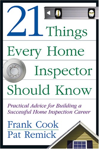 Beispielbild fr 21 Things Every Home Inspector Should Know zum Verkauf von ThriftBooks-Atlanta