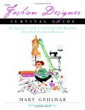 9780793198993: The Fashion Designer Survival Guide: An Insider's Look At Starting And Running Your Own Fashion Business