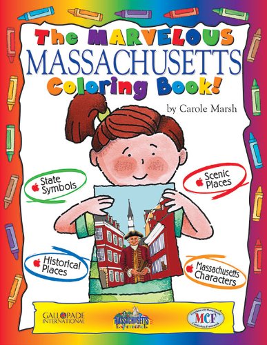 The marvelous Massachusetts Coloring Book (The Massachusetts Experience) (9780793398584) by Marsh, Carole; Zimmer, Kathy